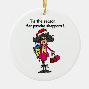 Season For Psycho Shoppers Ceramic Ornament