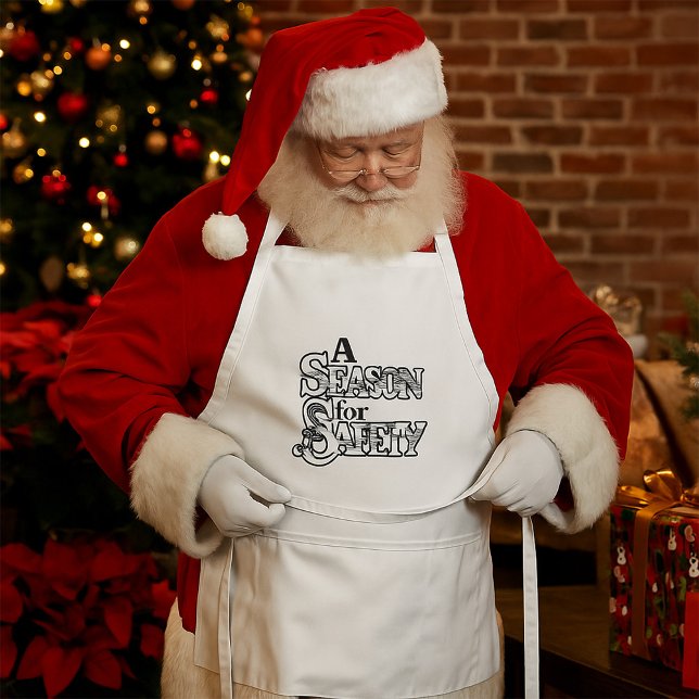 Season for Safety Black and White Motivational  Standard Apron (Creator Uploaded)