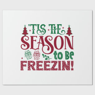 Season to be Freezing Funny Winter Snowman Wrapping Paper