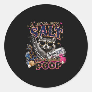Season with salt funny salty raccoon coastal beach classic round sticker