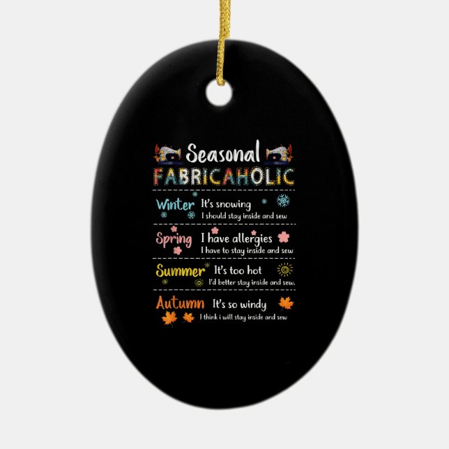 Seasonal Fabricaholic Winter Spring Summer Autumn Ceramic Ornament (Front)