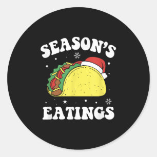 Season's Eatings Funny Christmas Taco Lover  Classic Round Sticker