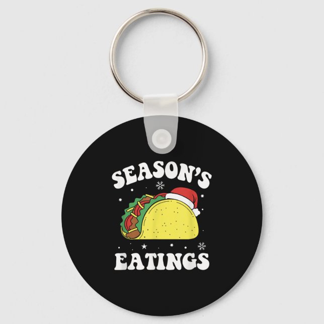 Season's Eatings Funny Christmas Taco Lover  Keychain (Front)