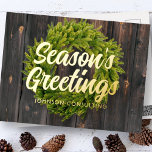 Season's Greetings Country Rustic Pine Wreath Wood Foil Holiday Postcard<br><div class="desc">Your business logo can be added at the back. Modify the holiday message,  business name or company name. 

Available here:
http://www.zazzle.com/selectpartysupplies</div>