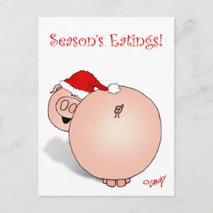 Season's Greetings (Eatings) Pig Cartoon. Holiday Postcard