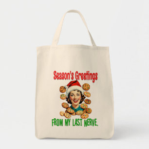 Season's Greetings From My Last Nerve Tote Bag