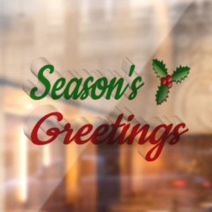 Seasons Greetings Holly red green script Christmas Window Cling