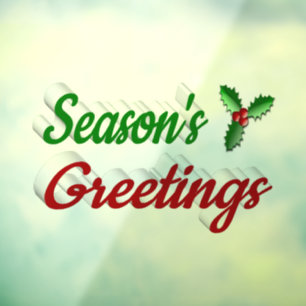 Seasons Greetings Holly red green script Christmas Window Cling