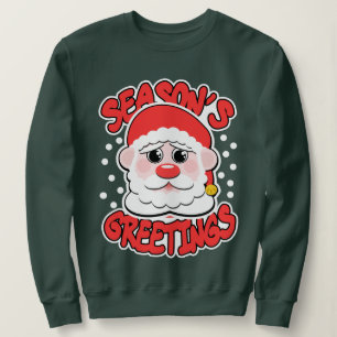 Seasons Greetings Santa Sweatshirt