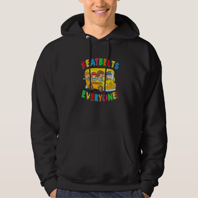 Seatbelts Everyone Funny School Bus Driver Busman  Hoodie (Front)
