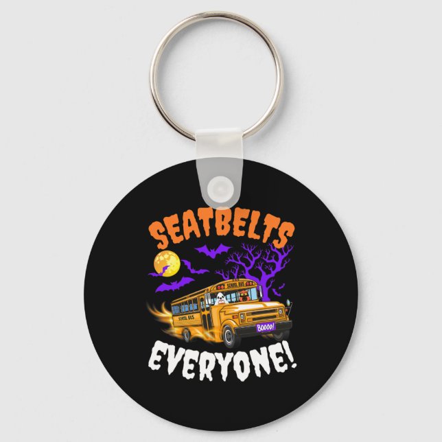 Seatbelts Everyone Magic School Bus Driver Funny H Keychain (Front)
