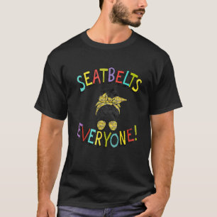 Seatbelts Everyone  Magic School Bus Driver Job Pr T-Shirt