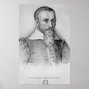 Sebastien Castellion Poster