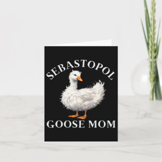 Sebastopol Goose Mom  Card