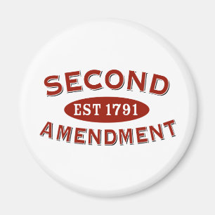 Second Amendment Est. 1791 Magnet