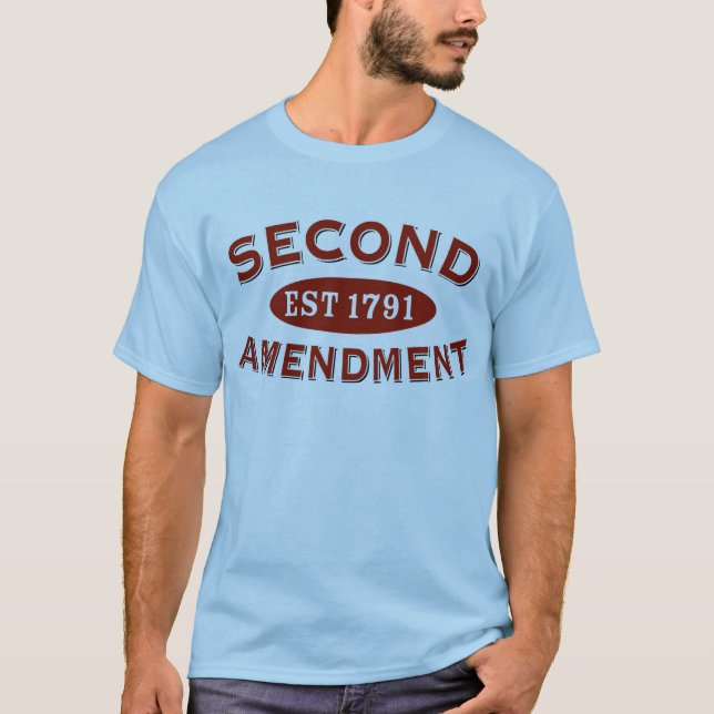 Second Amendment Est. 1791 T-Shirt (Front)