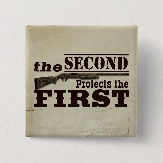 Second Amendment Protects First Amendment 2 Inch Square Button (Front)