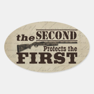 Second Amendment Protects First Amendment Oval Sticker