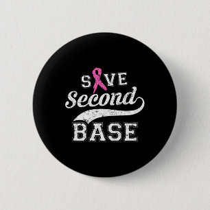 Second Base Pink Ribbon Breast Cancer Awareness 2 Inch Round Button