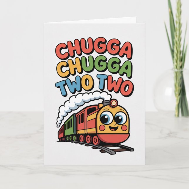Second Birthday Train Chugga Chugga Two Card (Front)