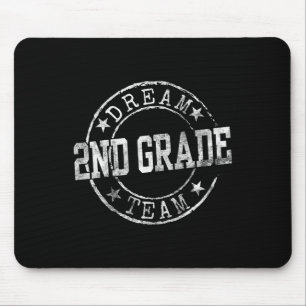 Second Grade Dream Team First Day Of 2nd Grade Tea Mouse Pad