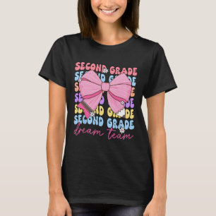 Second Grade Dream Team Teacher Bow Back To School T-Shirt