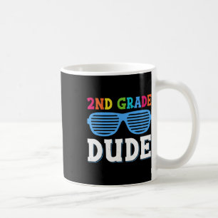 Second Grade Dude 2nd Grade Teachers Students Back Coffee Mug