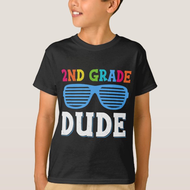 Second Grade Dude 2nd Grade Teachers Students Back T-Shirt (Front)