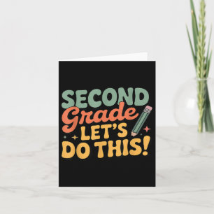 Second Grade Lets Do This Back To School Boy Girls Card