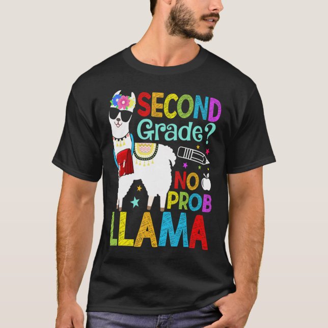 Second Grade No Prob Llama Back To School First Da T-Shirt (Front)