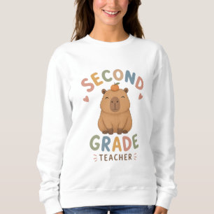 Second Grade Teacher Happy Capybara Sweatshirt