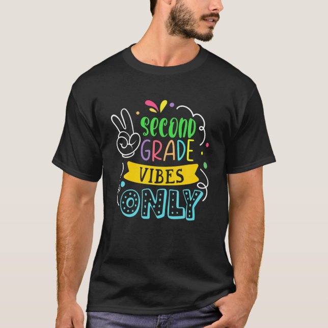 Second Grade Vibes Only | Funny Back To Shcool T-Shirt (Front)