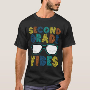Second Grade Vibes Shirt Teacher Kids First Day Of
