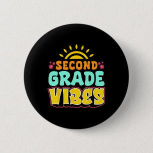 Second Grade Vibes Teacher Student 2nd Grade Back  2 Inch Round Button