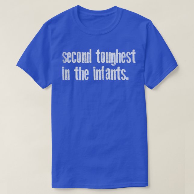 Second Toughest In The Infants 90s Retro Design T-Shirt (Design Front)