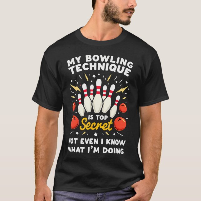 Secret Bowling Technique Bowling T-Shirt (Front)