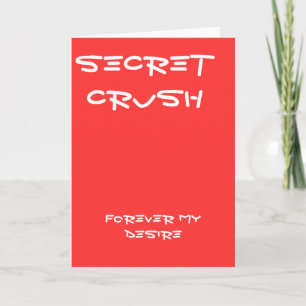 Secret crush greeting card