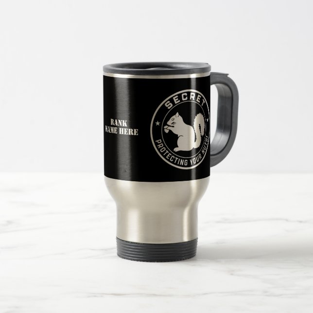 Secret Squirrel Protecting Your Nuts Customizable Travel Mug (Front Right)