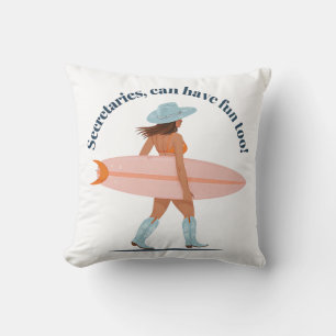 Secretaries Can Have Fun Too – Cowgirl Surf Vibes Throw Pillow