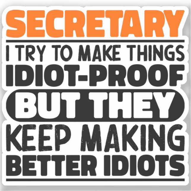 Secretary I Try To Make Things Funny Sayings Cool (Front)