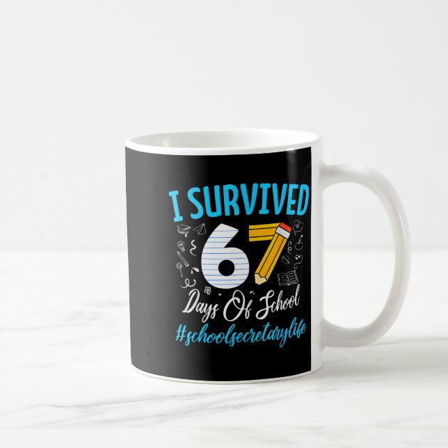 Secretary Survived 67 Days Of School Humor Design  Coffee Mug (Right)