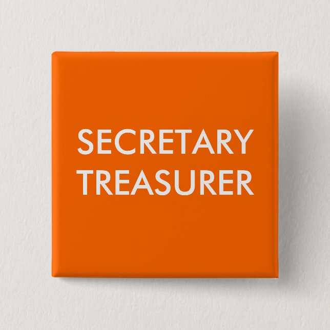 SECRETARY TREASURER 2 INCH SQUARE BUTTON (Front)