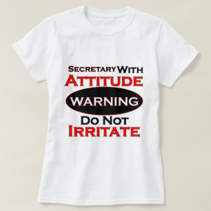 Secretary With Attitude T-Shirt