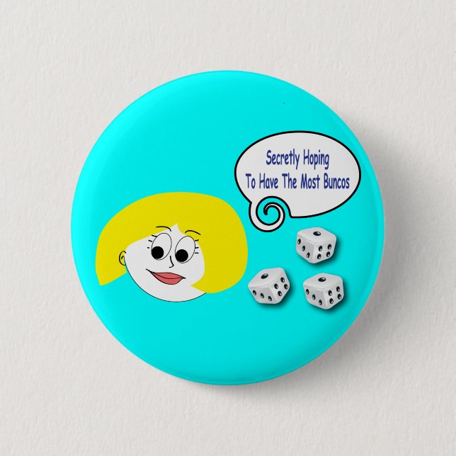 Secretly Hoping To Have The Most Buncos 2 Inch Round Button (Front)