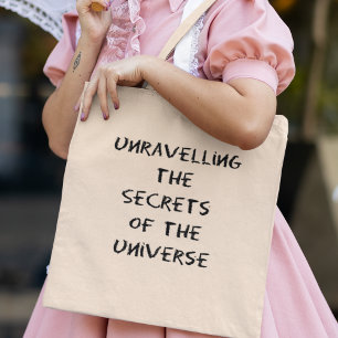 Secrets of the Universe Physics Science Teacher  Tote Bag