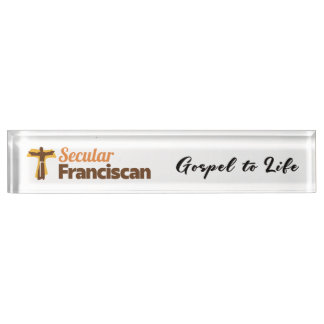 Secular Franciscan Desk Nameplate with motto