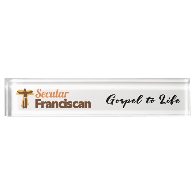 Secular Franciscan Desk Nameplate with motto (Front)