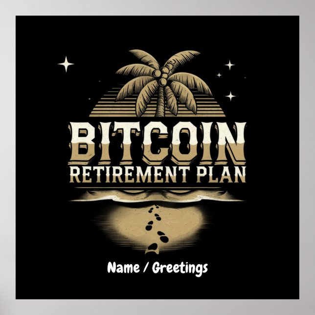 Secure Your Future with a Bitcoin Retirement Plan Poster (Front)