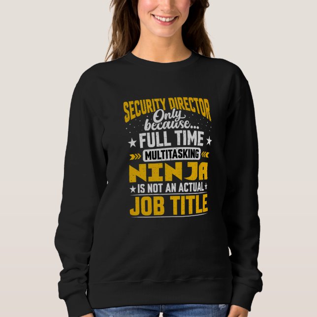 Security Director Job Title   Security Manager Sweatshirt (Front)
