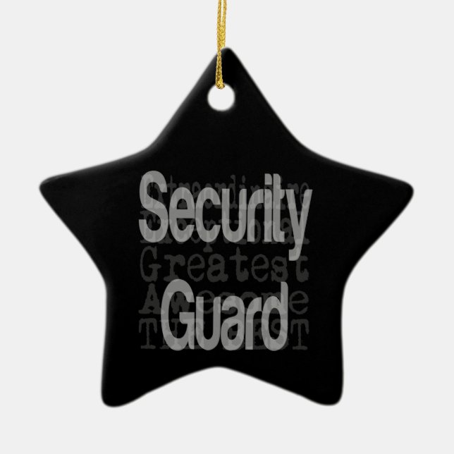 Security Guard Extraordinaire Ceramic Ornament (Front)